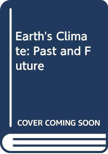 Earth's Climate: Past and Future