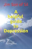A helpful guide to Depression 1983089591 Book Cover