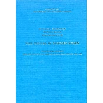 Tell Chuera in Nordost-Syrien: Vorlaufiger Bericht uber die siebente Grabungskampagne 1974 (Schriften der Max Freiherr von Oppenheim-Stiftung)