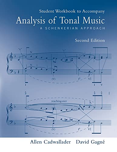 Student Workbook to accompany Analysis of Tonal Music: A Schenkerian Approach, Second Edition