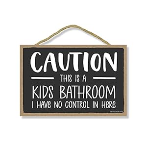 Honey Dew Gifts Caution This is a Kids Bathroom I Have No Control in Here 7 Inch by 105 Inch Bathroom Wood Hanging Sign Bath Decor Toilet Signs Restroom Decor 76918