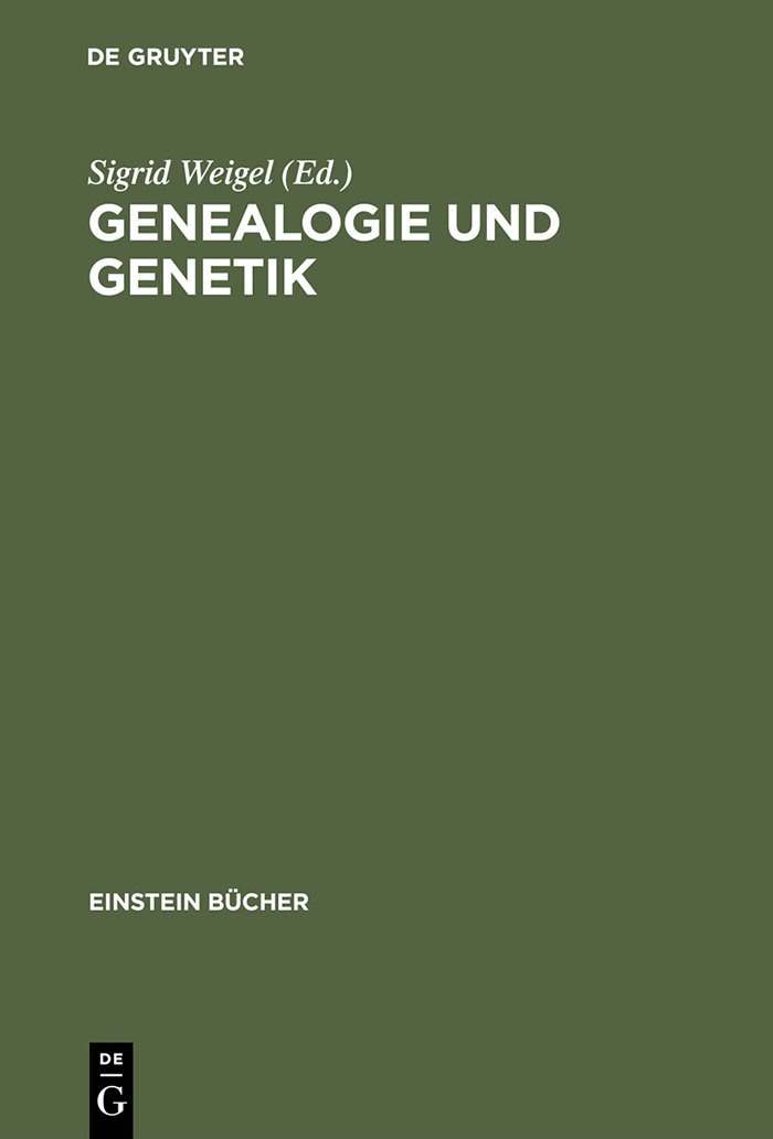 Genealogie und Genetik: Schnittstellen zwischen Biologie und Kulturgeschichte (Einstein Bücher)