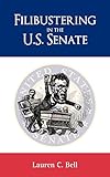 Filibustering in the U.S. Senate