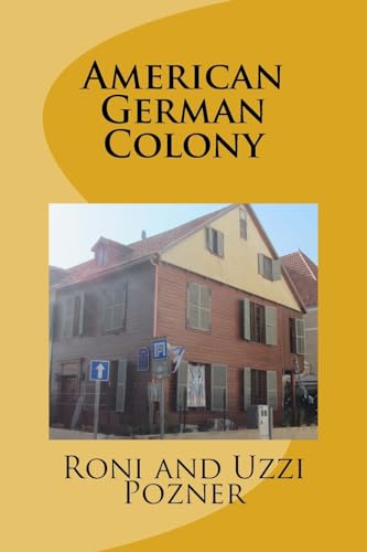 American German Colony: Jaffa Travel Guide (Ancient Israel)