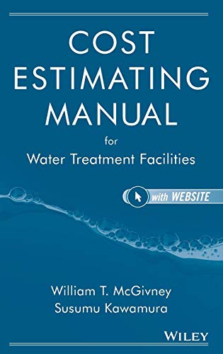 Cost Estimating Manual for Water Treatment Facilities