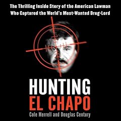 Hunting El Chapo Audiolibro Por Andrew Hogan, Douglas Century arte de portada