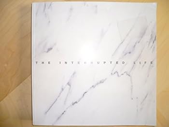 Paperback The Interrupted Life Book