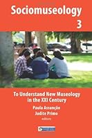 To Understand New Museology in the XXI Century 1489598219 Book Cover