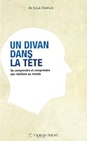 Un Divan Dans La Tête: Se Comprendre Et Comprendre Ses Relations Au Monde 2922598500 Book Cover