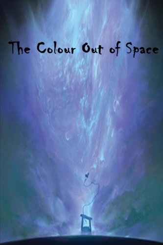The Colour Out of Space 1976217520 Book Cover