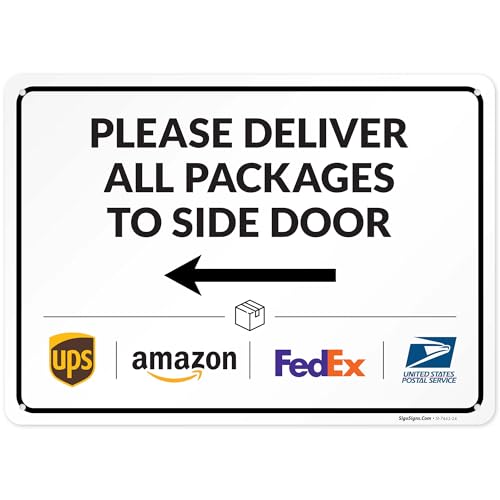 Image of Package Delivery Sign, Delivery Instructions Deliver All Package to Side Door Left Arrow Sign, 10x14 Inches, Rust Free .040 Aluminum, Fade Resistant, Made in USA