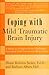 Coping with Mild Traumatic Brain Injury