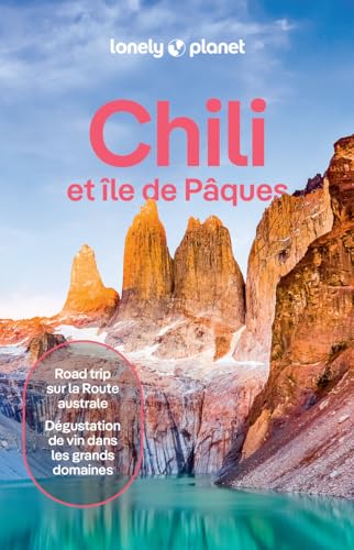 Lonely Planet – Guide Chili et île de Pâques 2026-2027: