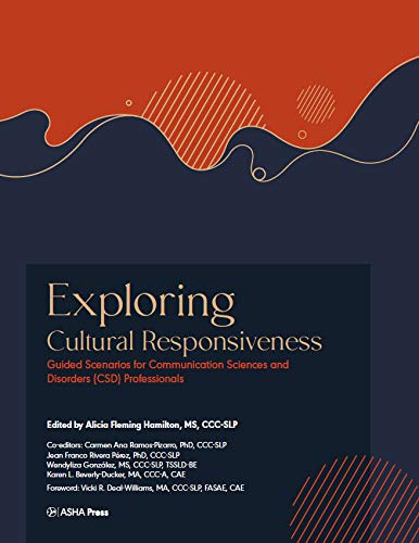 Exploring Cultural Responsiveness: Guided Scenarios for Communication Sciences and Disorders (CSD) Professionals