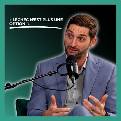 Quand l&rsquo;&eacute;chec n&rsquo;est plus une option. Croissance extr&ecirc;me avec Denis Gallico | RSI