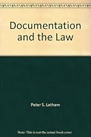 Documentation and the Law 1883560071 Book Cover