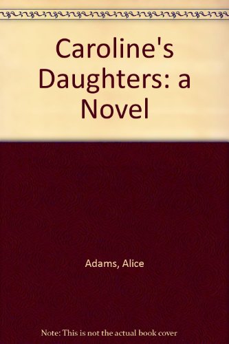 CAROLINE'S DAUGHTERS. B005KDKA0M Book Cover