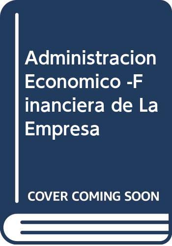 Administracion Economico -Financiera de La Empresa