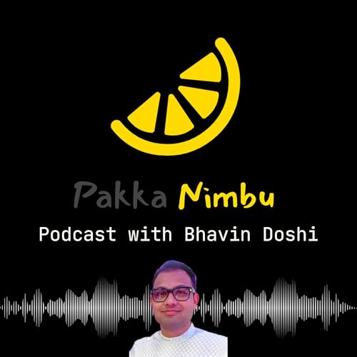 Pakka Nimbu Podcast with Bhavin Doshi : Bhavin Doshi: Amazon.in ...