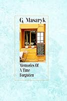 Memories of a Time Forgotten 1515184536 Book Cover