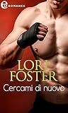 libros de lori foster descargar gratis  Cercami di nuovo (eLit) (Ultimate Vol. 4) (Italian Edition)