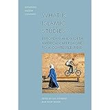 What is Islamic Studies?: European and North American Approaches to a Contested Field (Exploring Muslim Contexts)