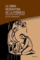 La obra redentora de la pobreza: Redemptive Poverty Work, Spanish (Spanish Edition) 1629321370 Book Cover