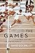 The Games: A Global History of the Olympics