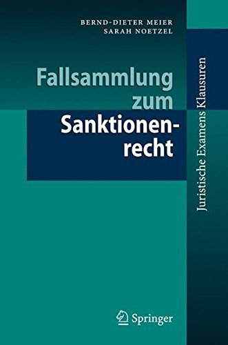 Fallsammlung zum Sanktionenrecht (Juristische ExamensKlausuren) (German Edition) by Bernd-Dieter Meier (2009-07-28)