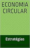 Economia Circular: Estratégias