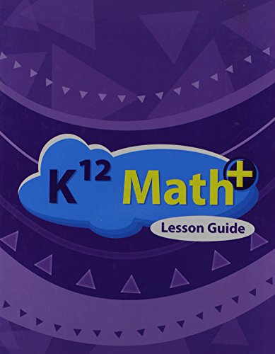 K12 MATH+ LESSON GUIDE 2011 EDITION 1601530846 Book Cover