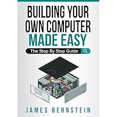 Building Your Own Computer Made Easy Audiolibro Por James Bernstein arte de portada