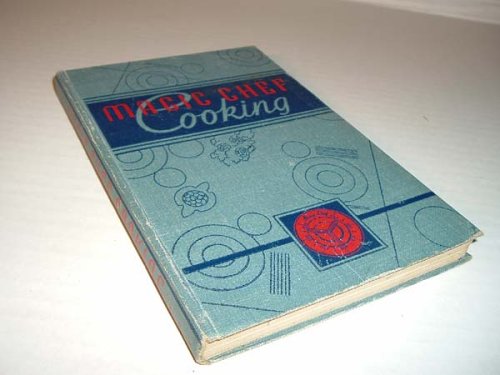 Magic Chef Cooking B000FH25I8 Book Cover