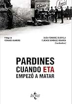 Pardines. Cuando ETA empezó a matar (Ciencia Política - Semilla y Surco - Serie de Ciencia Política)