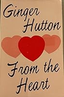 From the Heart: A Collection of Columns 0914846337 Book Cover