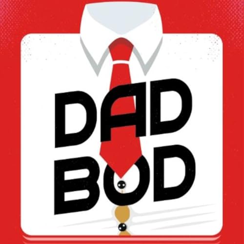 DadBodPod Episode 72. Labor Dad!!!!!