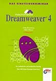  Das Einsteigerseminar Macromedia Dreamweaver 4