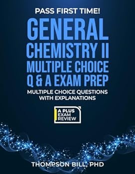 Paperback GENERAL CHEMISTRY II MULTIPLE CHOICE Q & A EXAM PREP Book