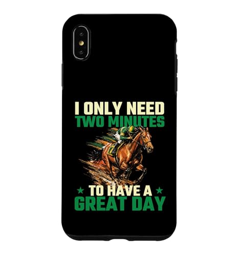 I Only Need 2 Minutes To Have A Great Day - ���n �X�}�z�P�[�X iPhone XS Max �p