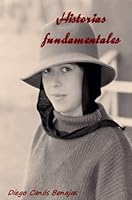 HISTORIAS FUNDAMENTALES 8461647955 Book Cover