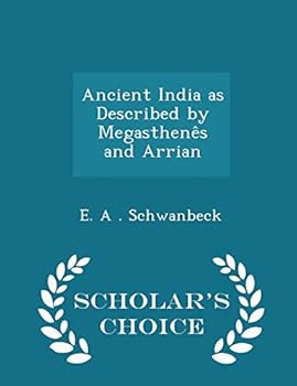 Paperback Ancient India as Described by Megasthen?s and Arrian - Scholar's Choice Edition Book