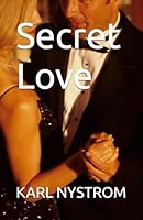 Secret Love B0G1YNDX7S Book Cover