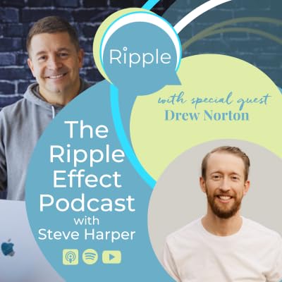 Drew Norton: Redefining What Sales Really Means | The Ripple Effect Podcast Podcast Por  arte de portada