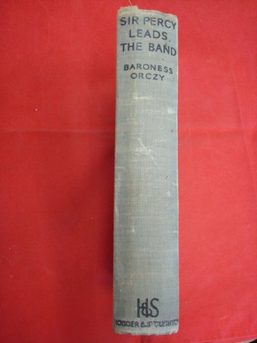 Sir Percy leads the band B0010QVBT2 Book Cover