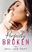 Perfectly Broken: New Adult Romance (Sexy & Dangerous Book 4)