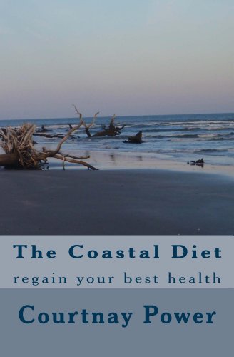 The Coastal Diet-regain your health
