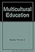 Multicultural Education