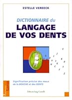 Dictionnaire du langage de vos dents 2952158908 Book Cover