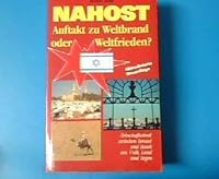 Nahost. Auftakt zu Weltbrand oder Weltfrieden? 3880023735 Book Cover
