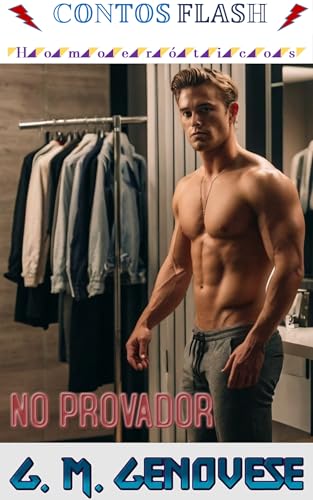 No Provador : Um Conto Gay (Contos Flash - Homoeróticos Livro 16)
